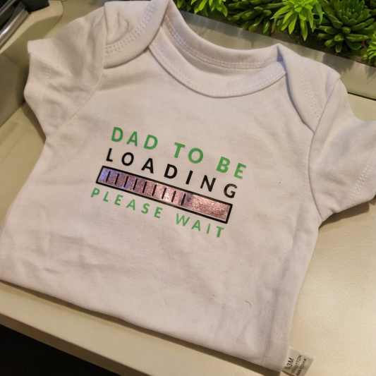 Dad to be loading